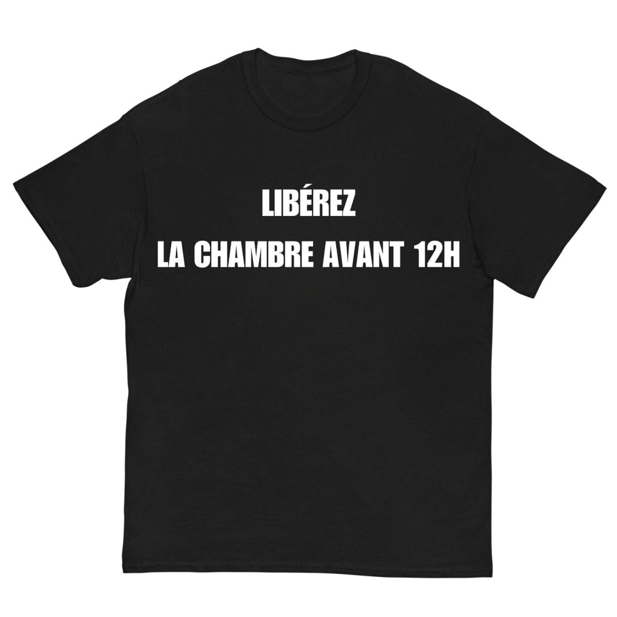 T-shirt LIBÉREZ LA CHAMBRE AVANT 12H - Cop Ta Sape