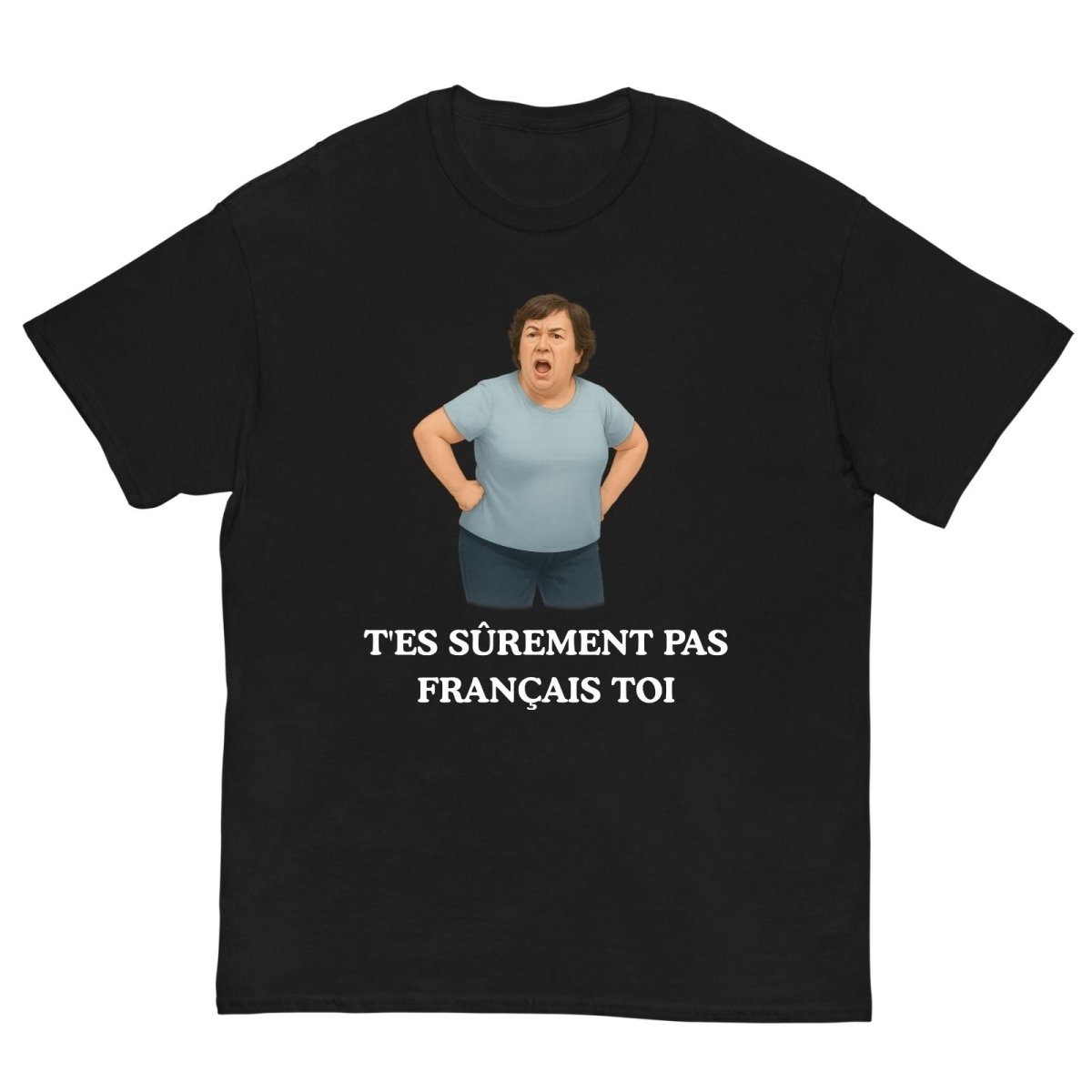 T-shirt T'es sûrement pas français - Cop Ta Sape