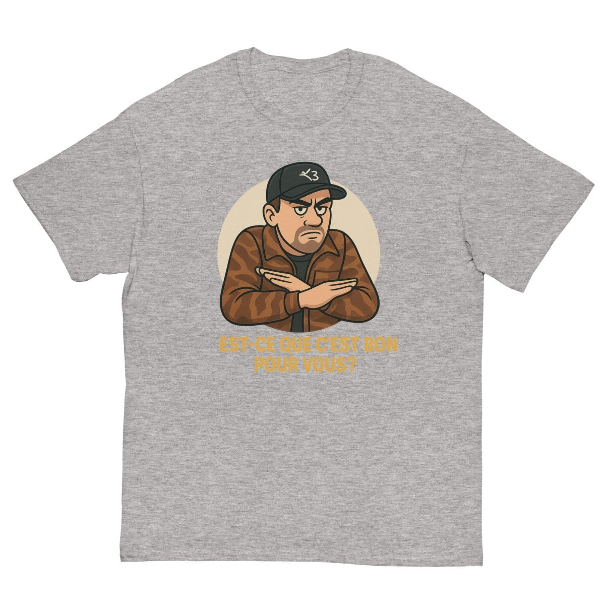 T-shirt Est - ce que c’est bon pour vous ? - Cop Ta Sape