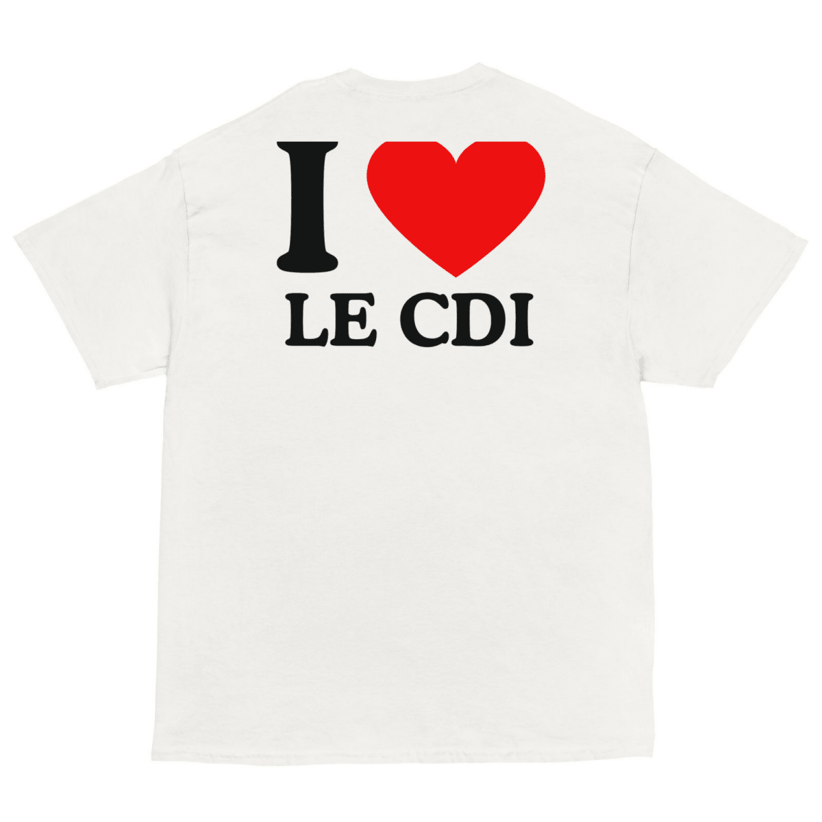 T-Shirt I Love Le CDI - Cop Ta Sape