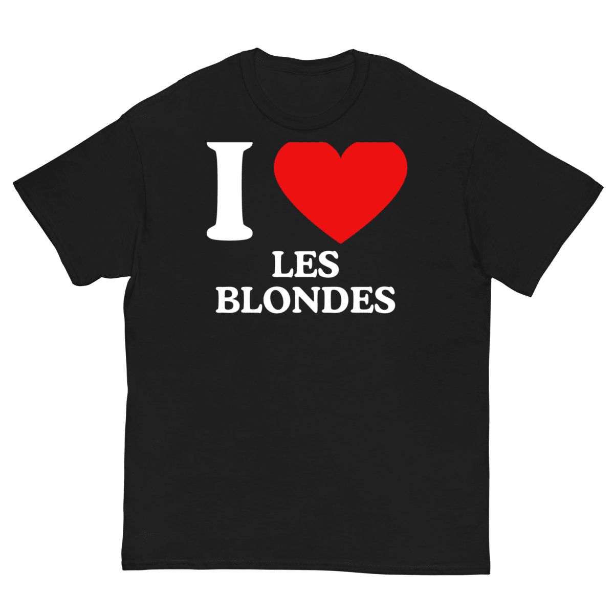 T-Shirt I Love Les Blondes - Cop Ta Sape