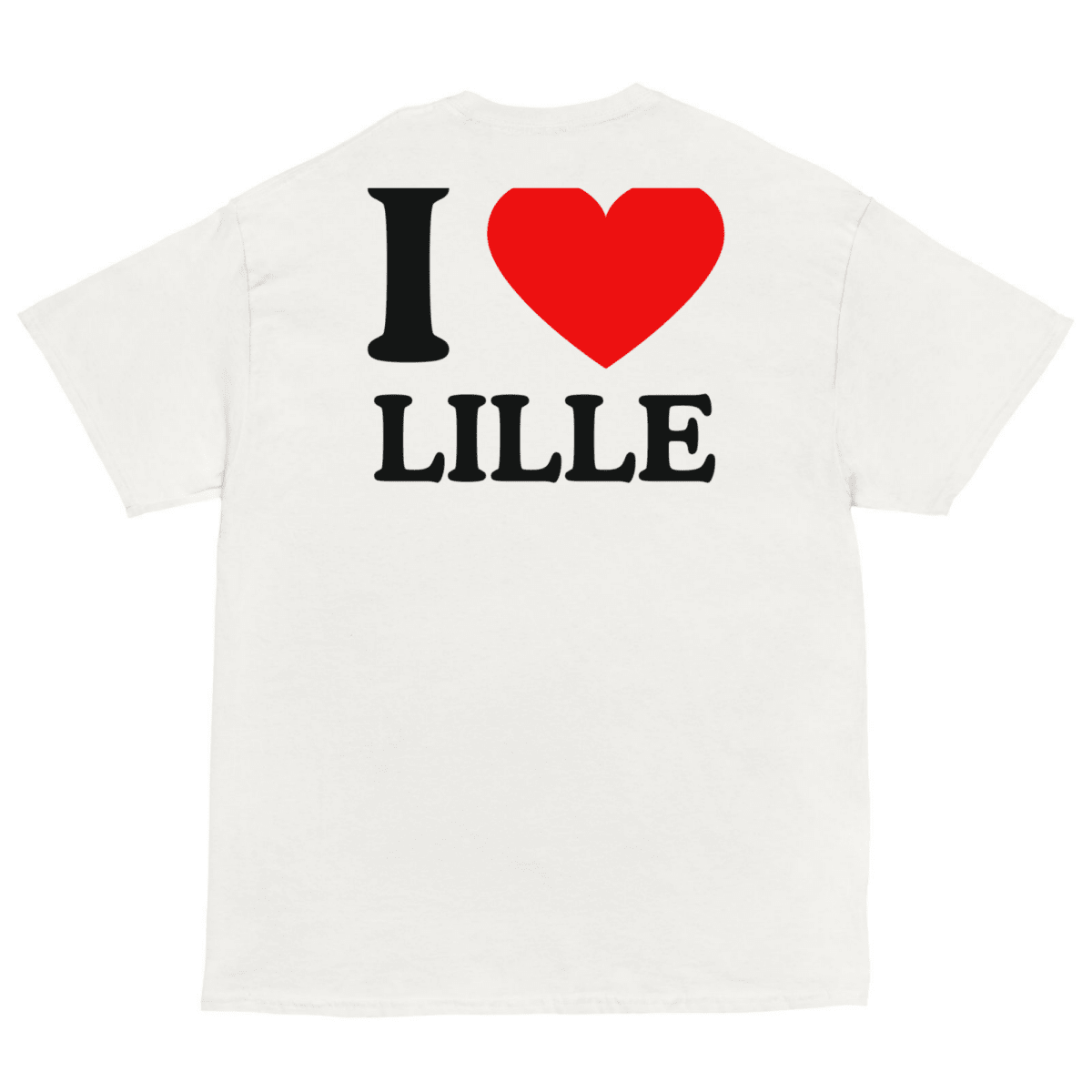 T-Shirt I Love Lille - Cop Ta Sape