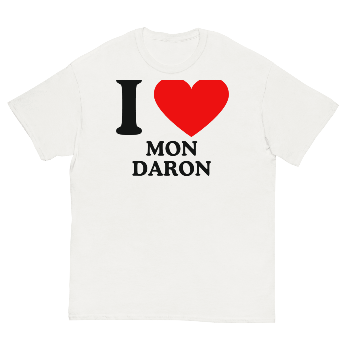T-Shirt I Love Mon Daron - Cop Ta Sape