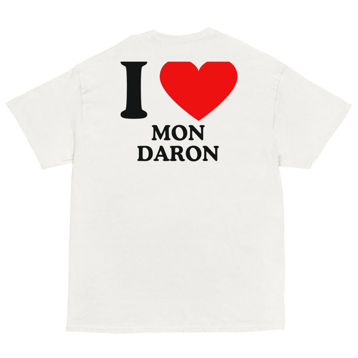T-Shirt I Love Mon Daron - Cop Ta Sape