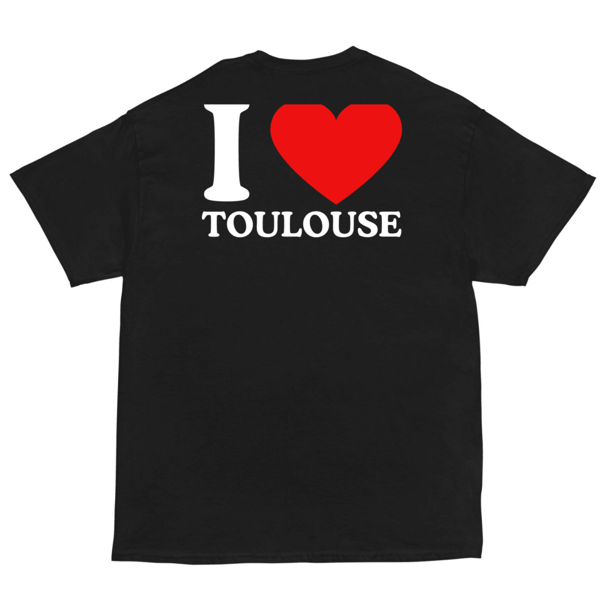 T-Shirt I Love Toulouse - Cop Ta Sape