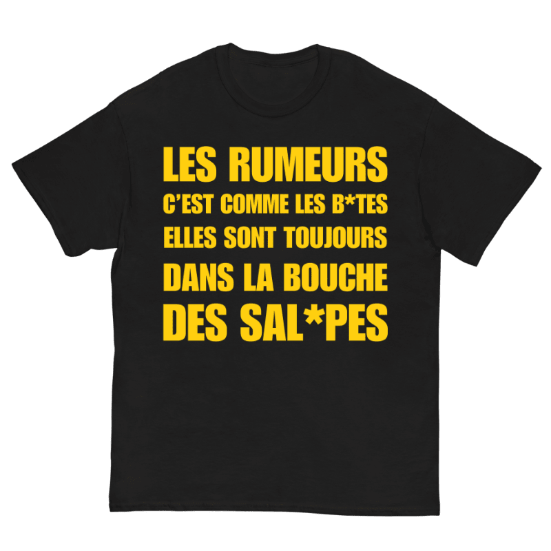 T-Shirt Les Rumeurs C'est Comme Les Bites - Cop Ta Sape