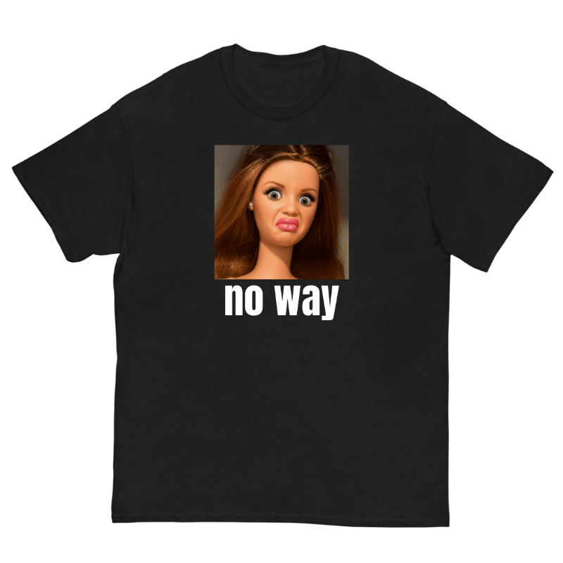 T-Shirt No Way Barbie - Cop Ta Sape