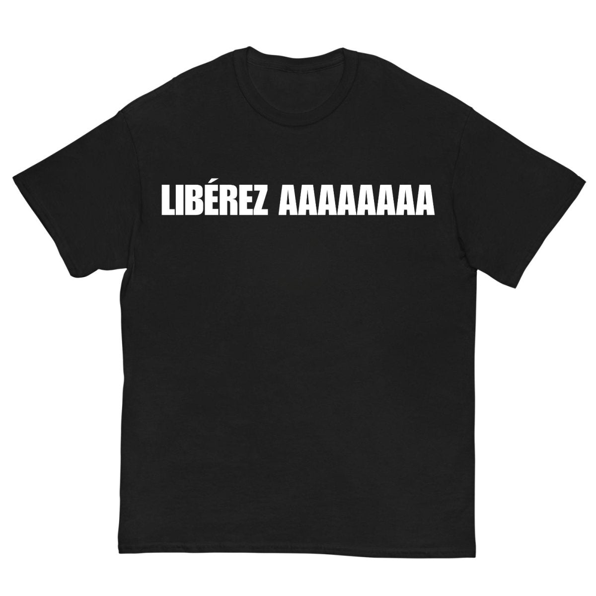 T-shirt LIBÉREZ AAAAAAAA - Cop Ta Sape
