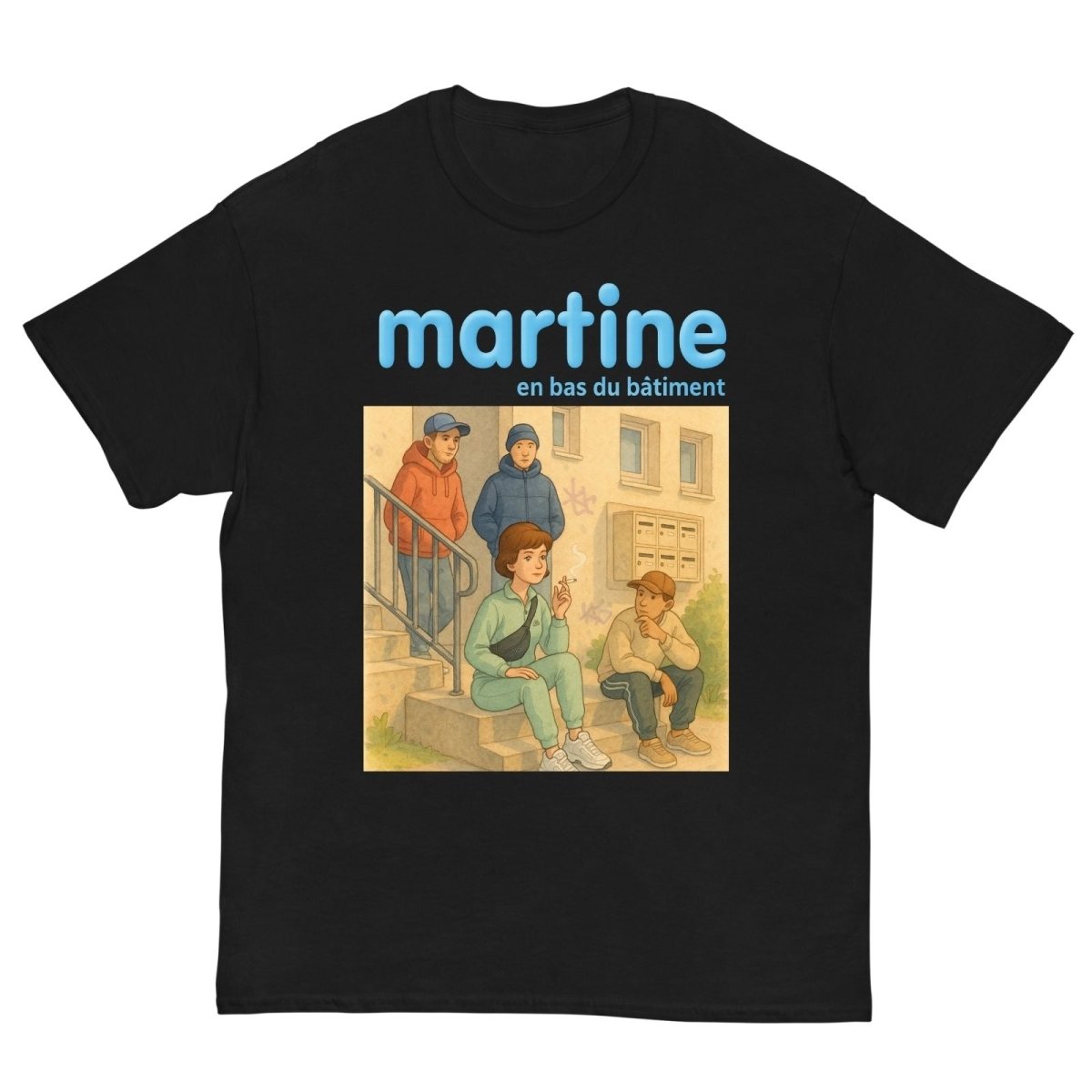 T-Shirt Martine En Bas Du Bâtiment - Cop Ta Sape