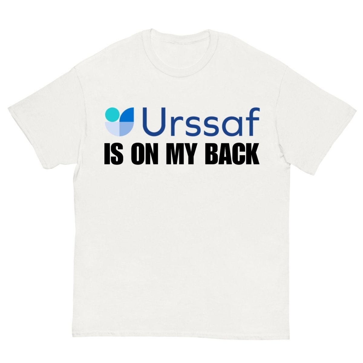 T-Shirt URSSAF Is On My Back - Cop Ta Sape