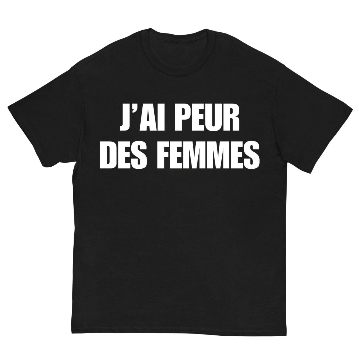T-shirt J'ai peur des femmes - Cop Ta Sape