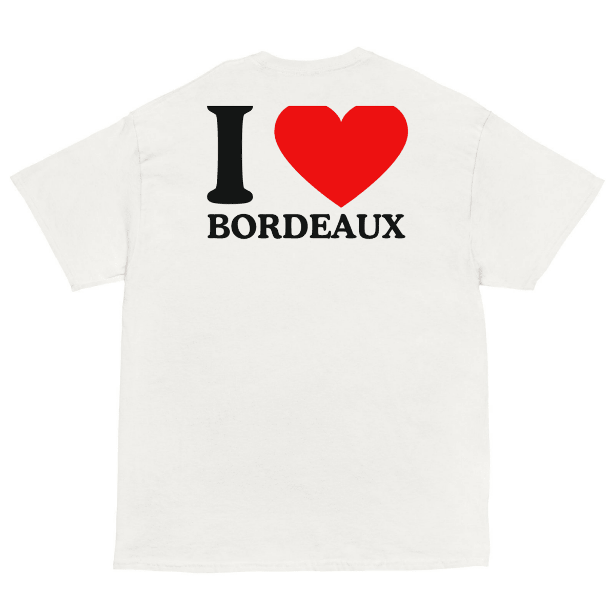 T-Shirt I Love Bordeaux - Cop Ta Sape