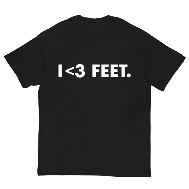 T-Shirt I Love Feet - Cop Ta Sape