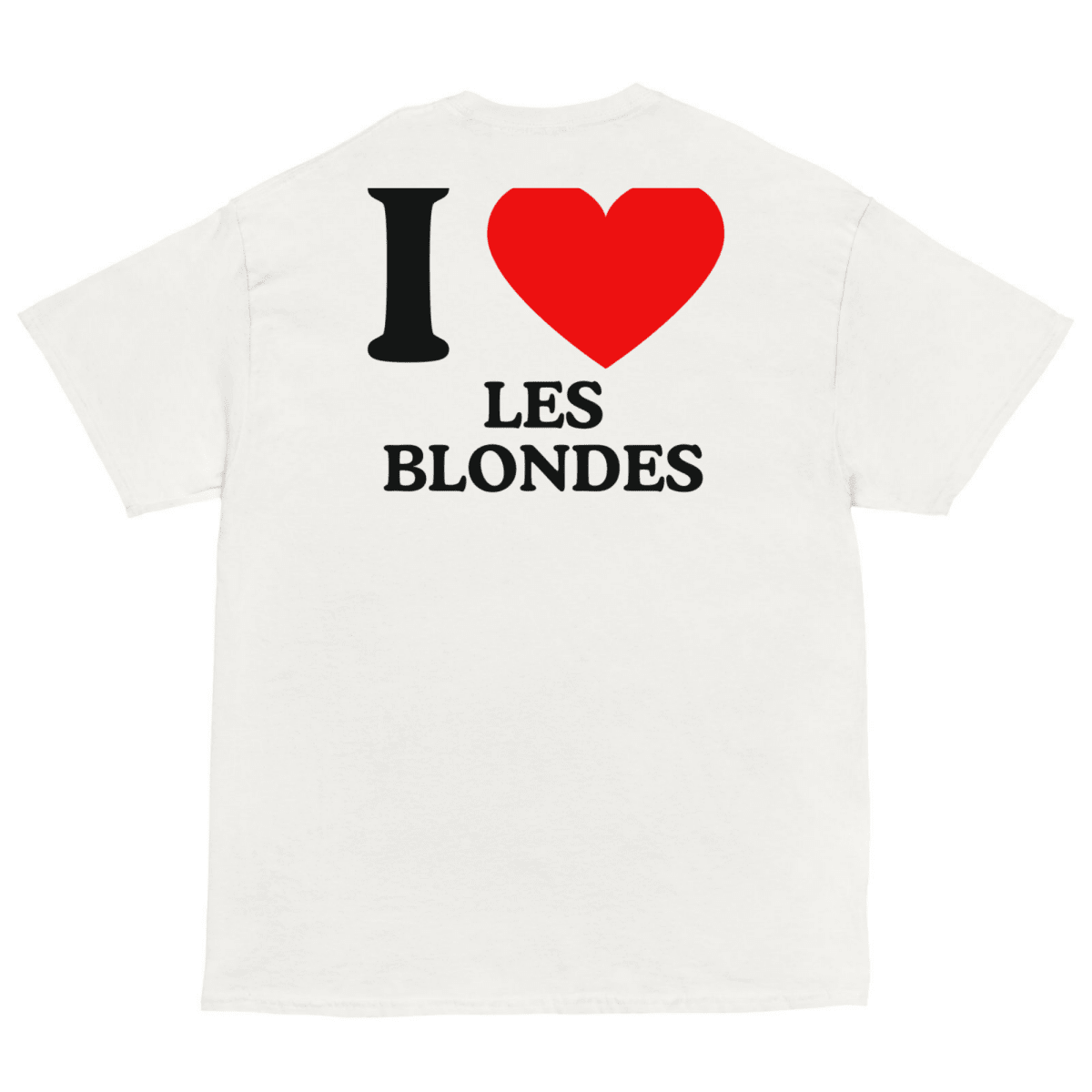 T-Shirt I Love Les Blondes - Cop Ta Sape