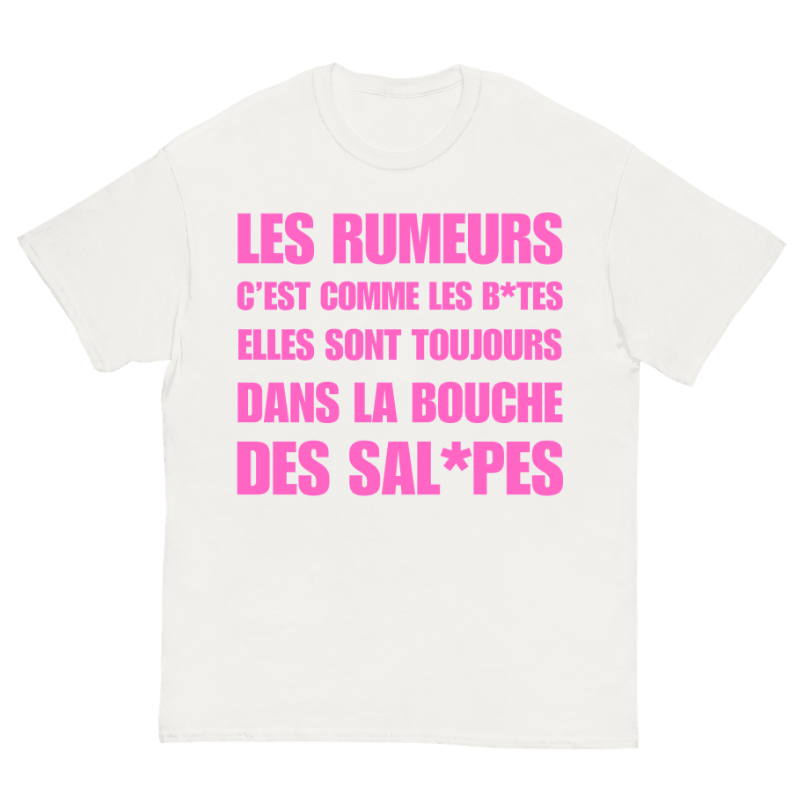 T-Shirt Les Rumeurs C'est Comme Les Bites - Cop Ta Sape