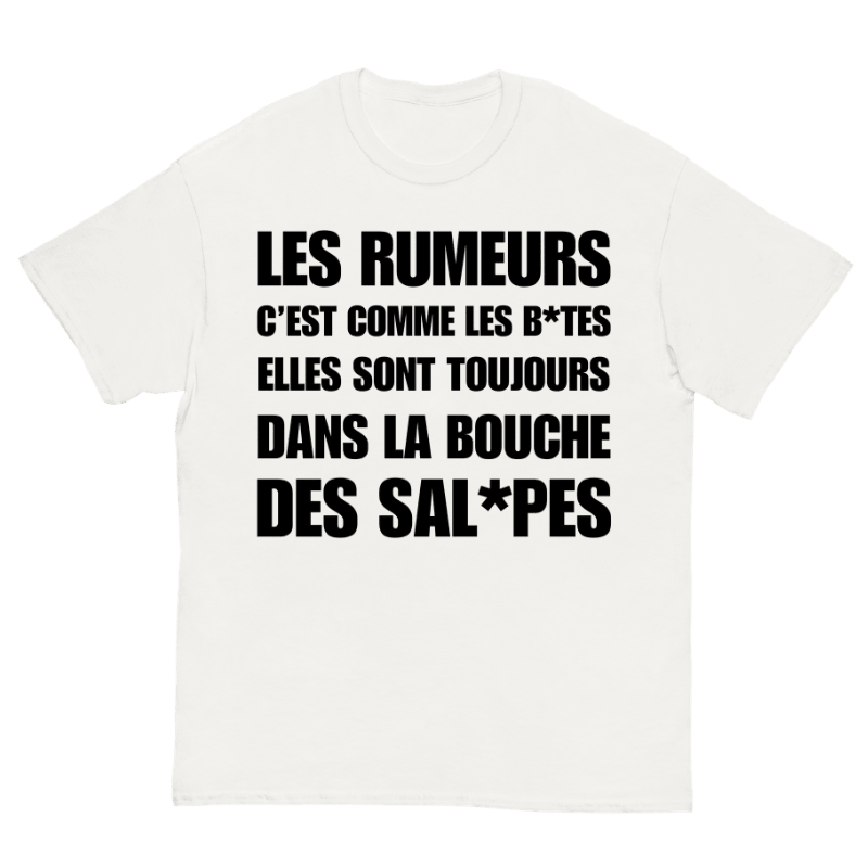 T-Shirt Les Rumeurs C'est Comme Les Bites - Cop Ta Sape