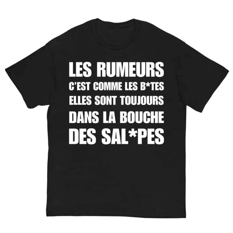 T-Shirt Les Rumeurs C'est Comme Les Bites - Cop Ta Sape
